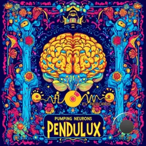  Pendulux - Pumping Neurons (2024) 