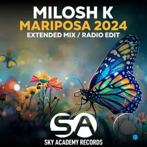  Milosh K - Mariposa 2024 (2024) 