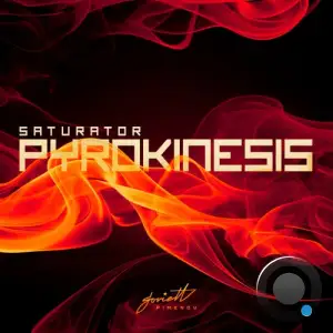  Saturator - Pyrokinesis (2024) 