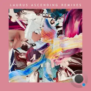  Bodhi - Laurus Ascending (Remixes 2) (2024) 