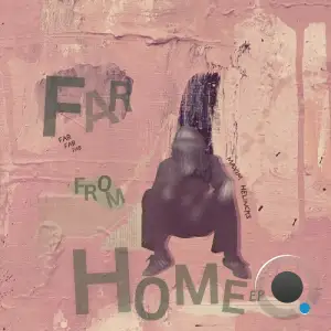  Maxim Helincks - Far From Home (2024) 