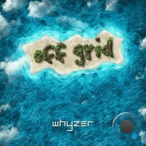  Whyzer - Off Grid (2024) 