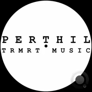  Perthil & TRMRT - TRMRT MUSIC (2024) 
