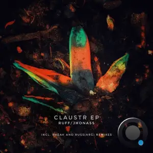  Ruff & Jhonass - Claustr (2024) 