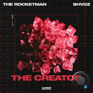  The Rocketman & Shvdz - The Creator (2024) 