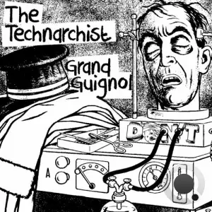  The Technarchist - Grand Guignol (2024) 