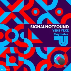  SignalNøtFound - Yeke Yeke (2024) 