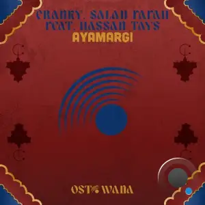  Cranky, Salah Fafah ft. Hassan Tays - Ayamargi (2024) 