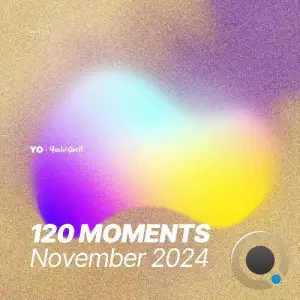  Yoshi Orell - 120 Moments 038 (2024-11-08) 