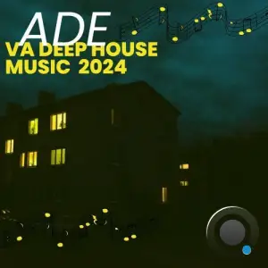  VA ADE Deep House Music 2024 (2024) 