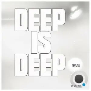  Deep is Deep, Vol. 24 (2024) 