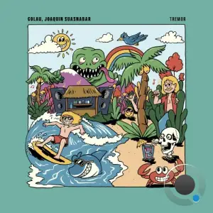  Colau x Joaquin Suasnabar - Tremor (2024) 
