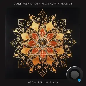  Core Meridian - Nostrum / Perfidy (2024) 
