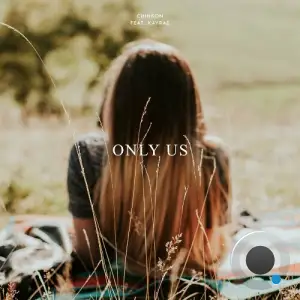  CHINSON ft. Kayrae - Only Us (2024) 