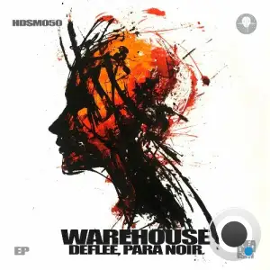  Deflee & Para Noir - Warehouse (2024) 