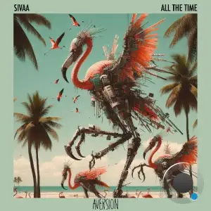 SIVAA - All The Time (2024) 