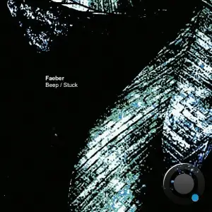 Faeber - Beep / Stuck (2024) 