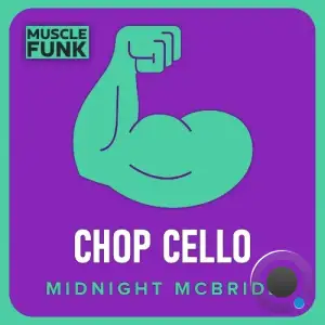  Chop Cello - Midnight Mcbride (2024) 