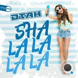  DTAH - Sha La La La La (2024) 