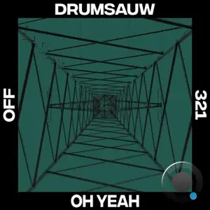  Drumsauw - Oh Yeah (2024) 