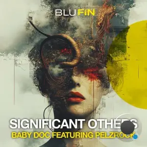  Baby Doc ft. Pelzrock - Significant Others (2024) 
