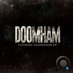  Doomham - Euphoric Aggression (2024) 