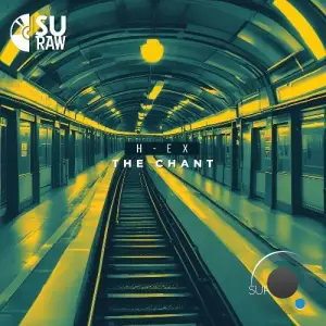  H-EX - The Chant (2024) 