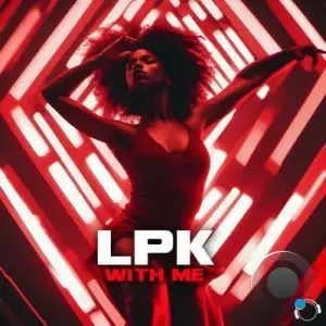  Lpk - With Me (2024) 