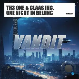  TH3 ONE & Claas Inc. - One Night In Beijing (2024) 