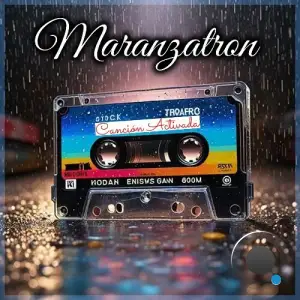  Maranzatron - Cancion Activada (2024) 