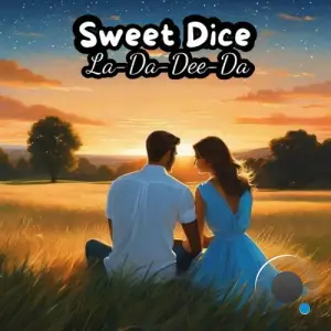  Sweet Dice - La-Da-Dee-Da (2024) 