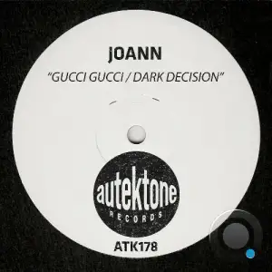  JoAnn - Gucci Gucci / Dark Decision (2024) 