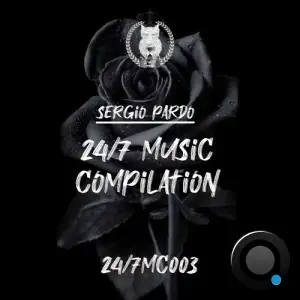  Sergio Pardo - 24/7 Music Compliation (2024) 