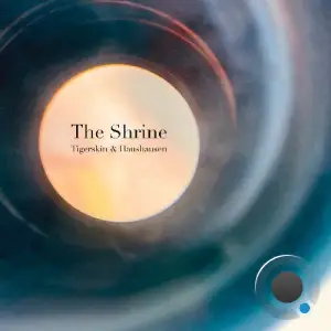  Tigerskin & Haushausen - The Shrine (2024) 