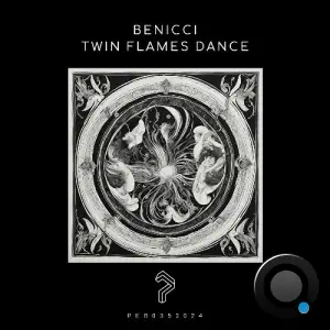  Benicci - Twin Flames Dance (2024) 