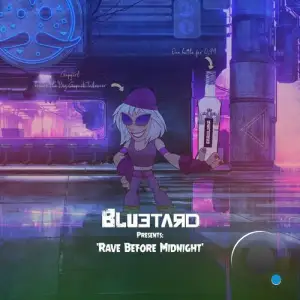 Bluetard - Rave Before Midnight (2024) 