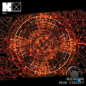  Buchecha - Dead Circuit (2024) 