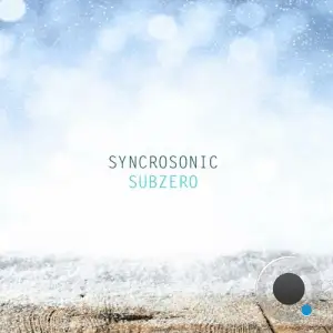  Syncrosonic - Subzero (2024) 