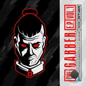  Dither - The G.A.B.B.E.R. EP VOL 1. (2024) 