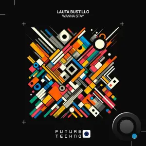  Lauta Bustillo - Wanna Stay (2024) 