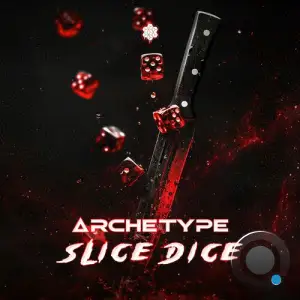 Archetype (BR) - Slice Dice (2024) 