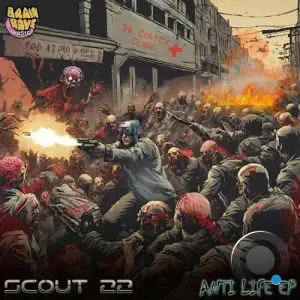  Scout 22 - Anti Life (2024) 