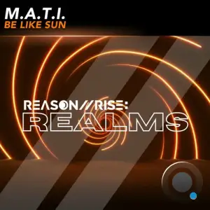  M.A.T.I. - Be Like Sun (2024) 