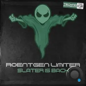 Roentgen Limiter - Slater Is Back (2024) 