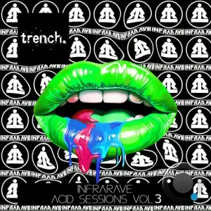  Infrarave - Acid Sessions Vol 3 (2024) 