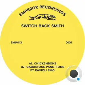  Switch Back Smith & Ravioli Emo - Ch1ck3nbon3 (2024) 