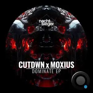  CUTDWN X Moxius - DOMINATE (2024) 