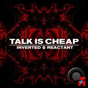  Inverted - Talk Is Cheap (2024) 