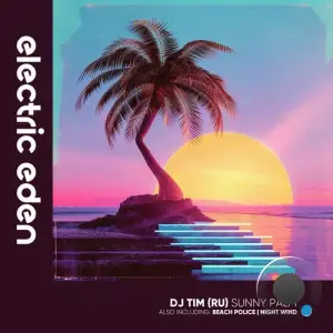  DJ Tim (Ru) - Sunny Palm (2024) 
