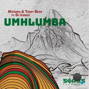  Mshudu, Terry Bear ft. DJ Icebox - Umhlumba (2024) 